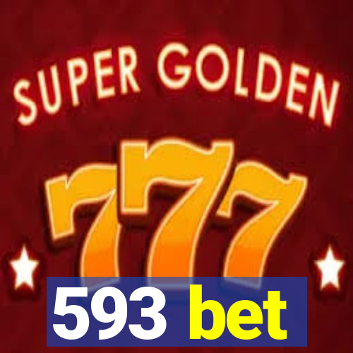 593 bet